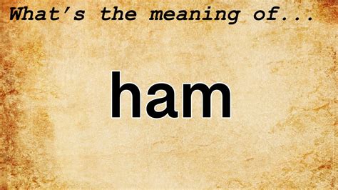 xlive.ham|ham meaning.